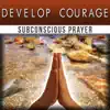 Develop Courage - Single album lyrics, reviews, download