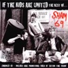 Sham 69 - If The Kids Are United