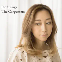 Rie Fu Sings the Carpenters - Rie Fu