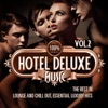 100% Hotel Deluxe Music, Vol.2 (The Best in Lounge and Chill Out, Essential Luxury Hits), 2013