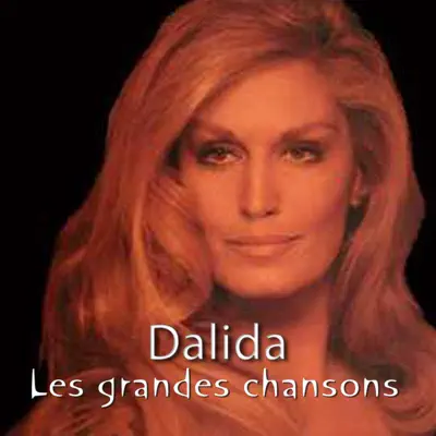Les grandes chansons de Dalida - Dalida