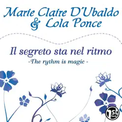 Il segreto sta nel ritmo (The Rythm Is Magic, Deluxe Edition) - Single - Lola Ponce Il segreto sta nel ritmo (The Rythm Is Magic, Deluxe Edition) - Single - Lola Ponce