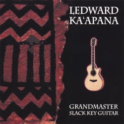 Ledward Ka'apana - Kaulana Na Pua