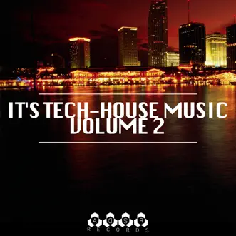 It's Tech-House Music, Vol. 2 by Various Artists album reviews, ratings, credits