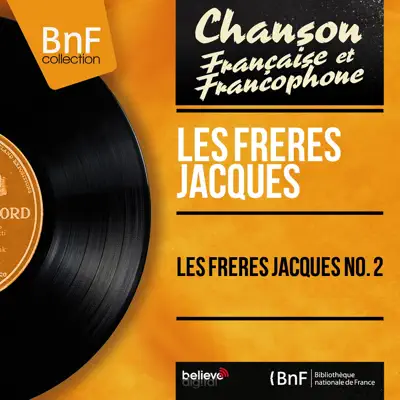 Les Frères Jacques No. 2 (feat. Pierre-Philippe) [Mono Version] - Les Frères Jacques