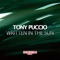Written in the Sun (Joseph Mancino Remix) - Tony Puccio lyrics
