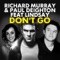 Don't Go (Ant Brooks Remix) [feat. Lindsay] - Richard Murray & Paul Deighton lyrics