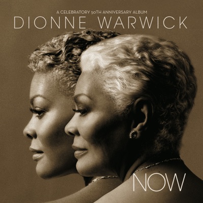 Now - Dionne Warwick