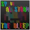 The Bleep - Single album lyrics, reviews, download
