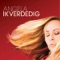 Maak Me Ongelukkig - Angela Groothuizen lyrics