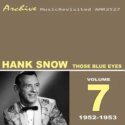 Those Blue Eyes - Hank Snow