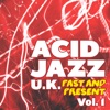 Acid Jazz U.K.- Past and Present, Vol. 1