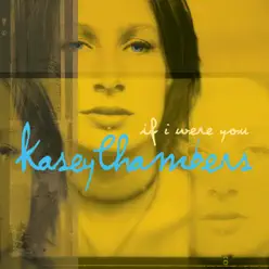 If I Were You - EP - Kasey Chambers