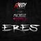 Eres (Maiax Remix) [feat. Michelle Espino] - Dirty Puma lyrics