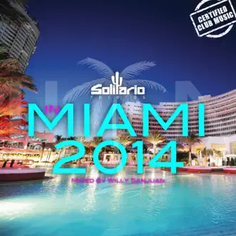 Solitario in Miami 2014 (Mixed By Willy Sanjuan) by Willy Sanjuan album reviews, ratings, credits