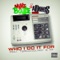 Who I Do It For - Mike Beatz & Adonis lyrics