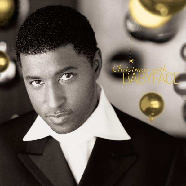 Babyface mit It Came Upon a Midnight Clear / The First Noel
