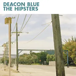 The Hipsters - Single - Deacon Blue