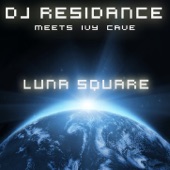 DJ Residance, Ivy Cave - Luna Square