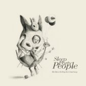 We Were Drifting On a Sad Song - Sleep Party People