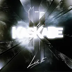Lick It - EP - Kaskade Lick It - EP - Kaskade