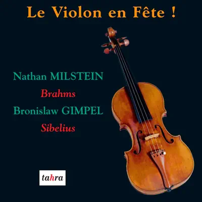 Le violon en fête - Nathan Milstein Le violon en fête - Nathan Milstein