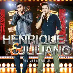 Ao Vivo em Brasília (Deluxe) - Henrique e Juliano