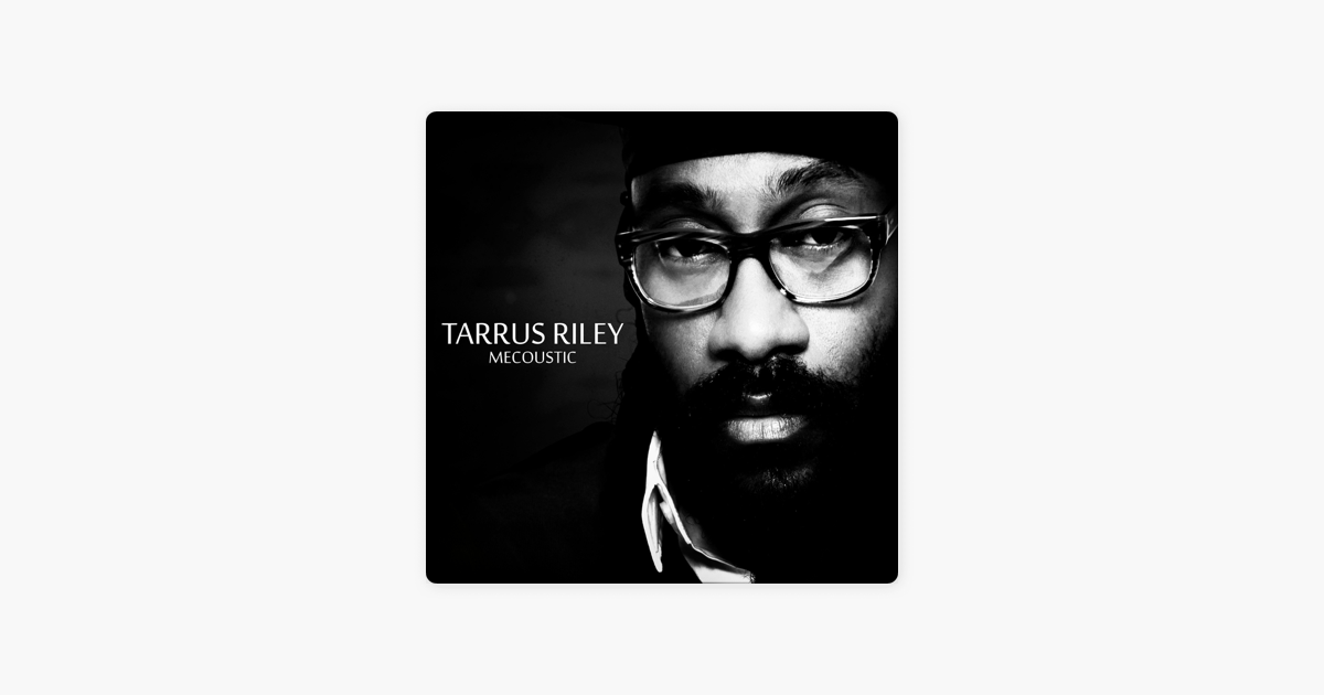 tarrus riley mecoustic album download