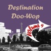 Destination Doo Wop, Vol. 9