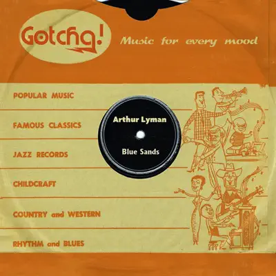 Blue Sands (Music for Every Mood) - Arthur Lyman