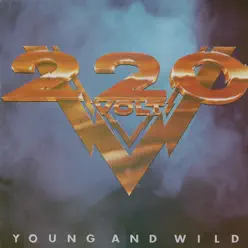 Young and Wild - 220 Volt