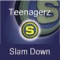 Slam Down (Rob Mayth Remix) - Tennagerz lyrics