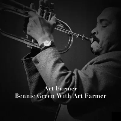 Bennie Green with Art Farmer - Art Farmer