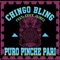 Puro Pinche Pari (feat. Erick Jaimez) - Chingo Bling lyrics