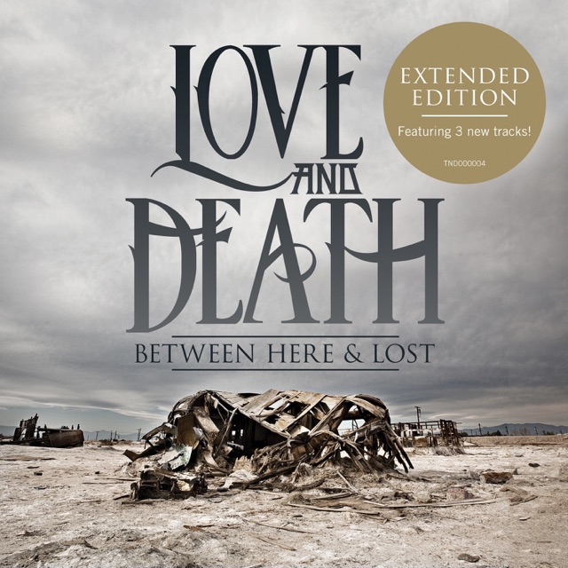 Love and Death Between Here & Lost (Expanded Edition) Album Cover