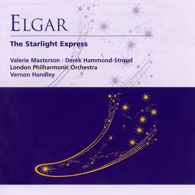 Elgar: The Starlight Express - London Philharmonic Orchestra