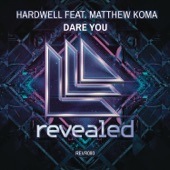 Hardwell - Dare You - Extended Mix