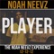 Player - Noah Neevz lyrics