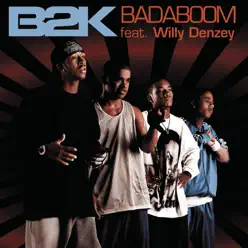 Badaboom - Single - B2K