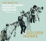 Boban I Marko Marković Orkestar - Mundo Cocek