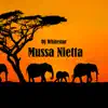 Stream & download Mussa Nietta - Single