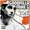 Give Me the Order (feat. G-Clef da Mad Komposa) - Goodfella Mike G lyrics