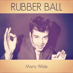 Rubber Ball - Single - Marty Wilde Rubber Ball - Single - Marty Wilde