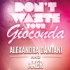 Don't Waste Your Gioconda - Single, 2013