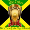 Nice Time (Late Night Blues) - Single