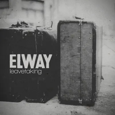 Leavetaking - Elway Leavetaking - Elway