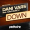 Down (feat. Xavi Bosch) - Dani Vars lyrics