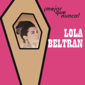 Soy Infeliz - Lola Beltrán