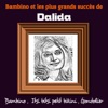 Bambino et les plus grands tubes de Dalida