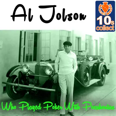 Who Played Poker With Pocahontas (Remastered) - Single - Al Jolson